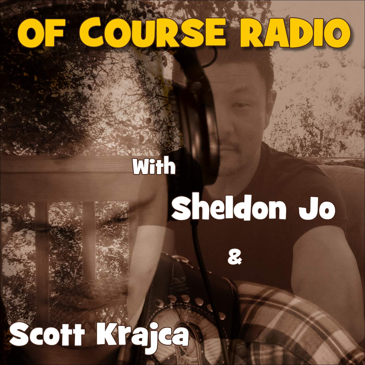 Of Course Radio with Scott Krajca and Sheldon Jo:BBS Radio, BBS Network Inc.