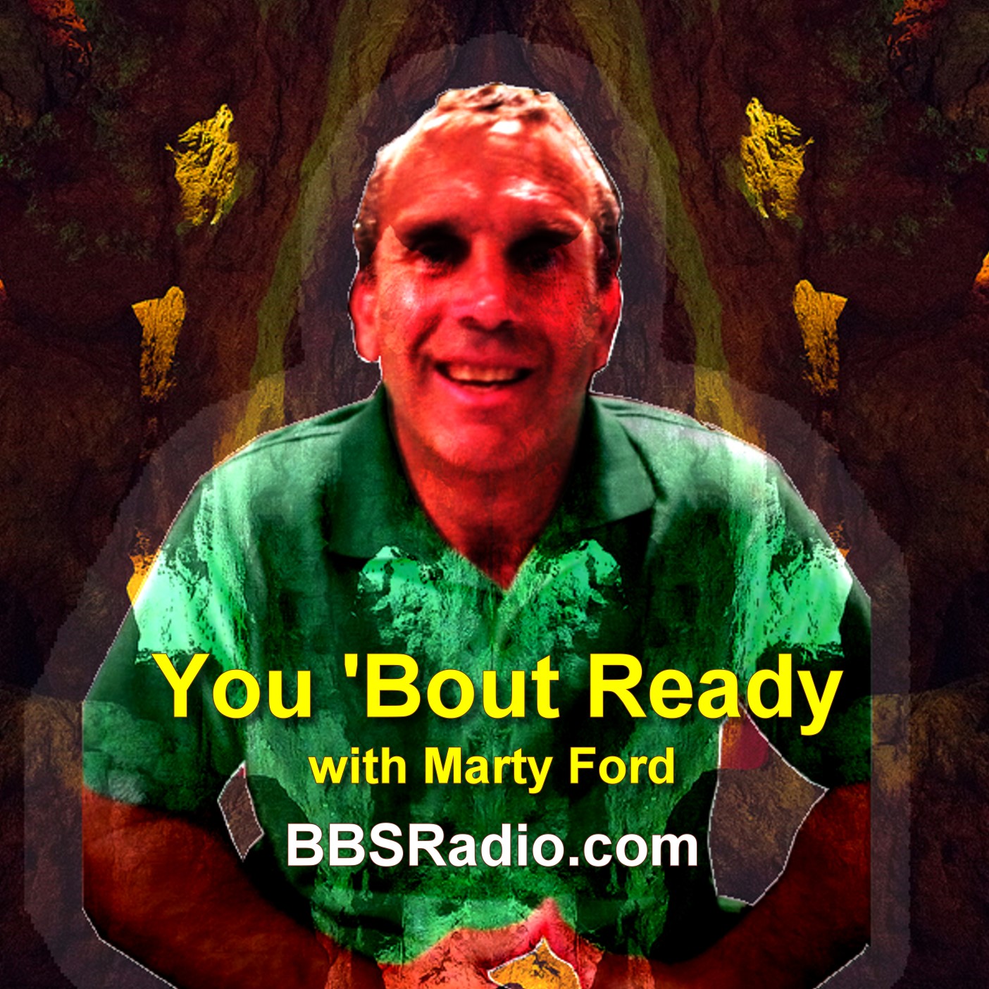You Bout Ready with Marty Ford:BBS Radio, BBS Network Inc.