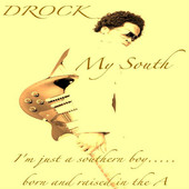 Drock, CD titled, My South