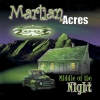 Martian Acres, CD titled, Middle Of The Night