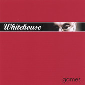 Whitehouse, CD titled, Games