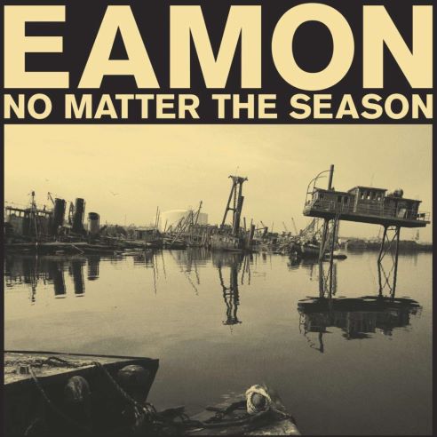 Eamon, CD titled, No Matter The Season