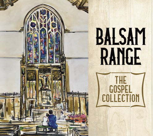 Balsam Range, CD titled, The Gospel Collection