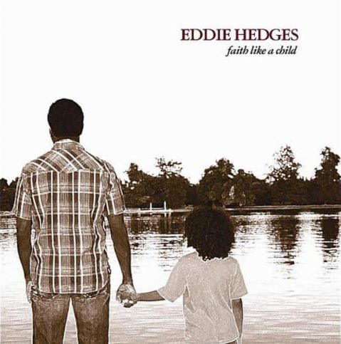 Eddie Hedges, CD titled, Faith Like A Child