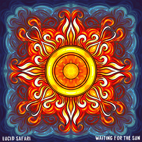 Lucid Safari, song titled, Waiting For The Sun