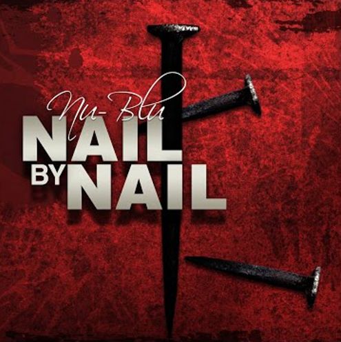 Nu-Blu, CD titled, Nail By Nail