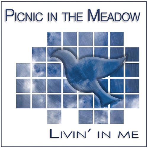 Picnic In The Meadow, CD titled, Livin' In Me