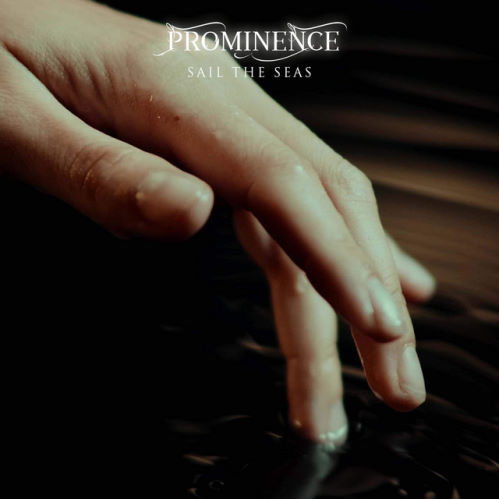 Prominence, song titled, Sail The Seas