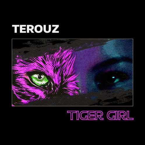 Terouz, song titled, Tiger Girl