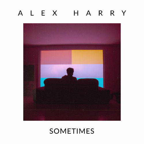 Alex Harry, song titled, Sometimes