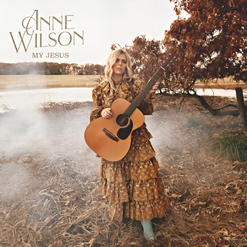 Anne Wilson, CD titled, My Jesus