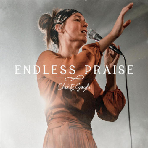 Charity Gayle, CD titled, Endless Praise