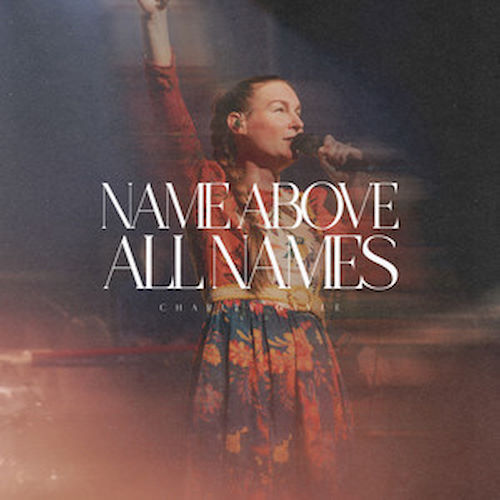 Charity Gayle, CD titled, Name Above All Names