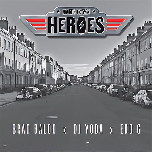 Brad Baloo, DJ Yoda and Edo G, song titled, Hometown Heroes