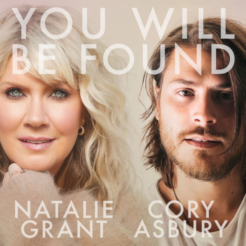 Natalie Grant, song titled, You Will Be Found ft. Cory Asbury