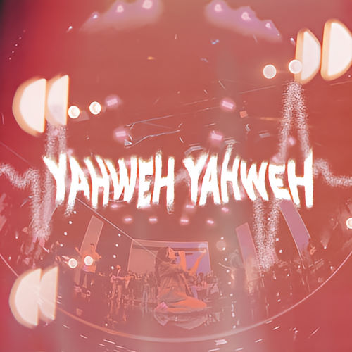 Victory House Worship, song titled, Yahweh Yahweh