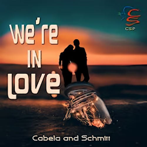 Cabela and Schmitt, song titled, We're In Love