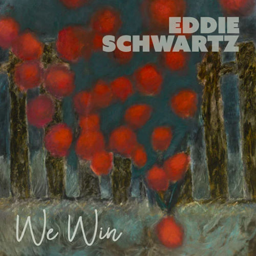 Eddie Schwartz, song titled, We Win