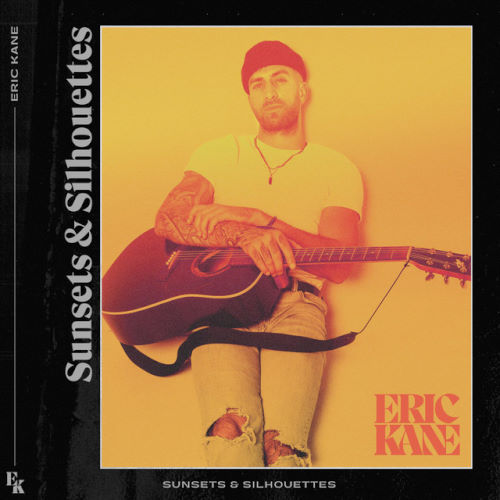 Eric Kane, song titled, Sunsets and Silhouettes