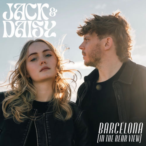 Jack and Daisy, song titled, Barcelona In The Rear View