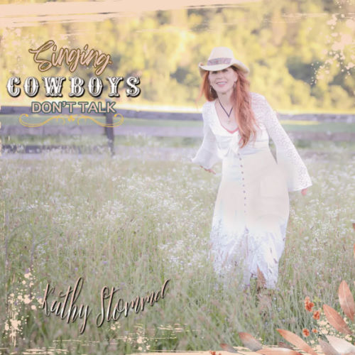 Kathy Stommel, Album Titled, Singing Cowboys Don't Talk