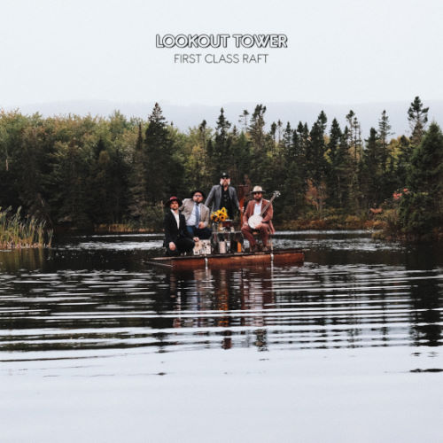 Lookout Tower, Album Titled, First Class Raft