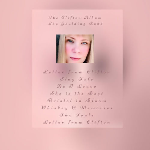 Lou Goulding Rake, song titled, Letter From Clifton