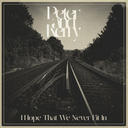 Peter and Kerry, song titled, I Hope That We Never Fit In