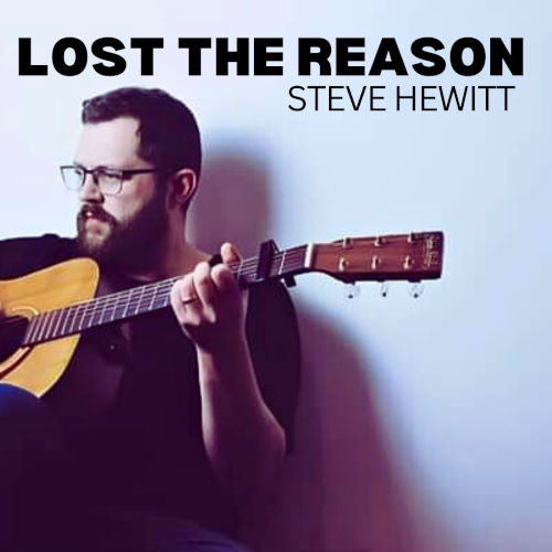 Steve Hewitt, song titled, Lost The Reason