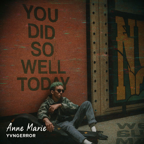Yvngerror, song titled, Anne Marie