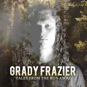 Grady Frazier, CD Titled, Tales From The Run Away EP