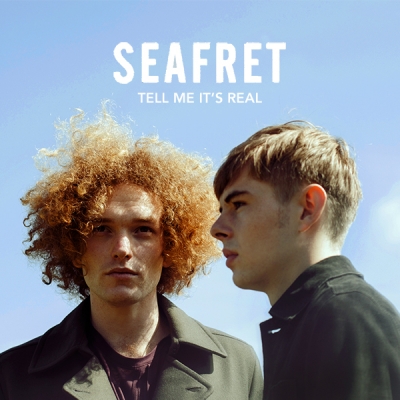 Seafret, CD titled, Tell Me It's Real