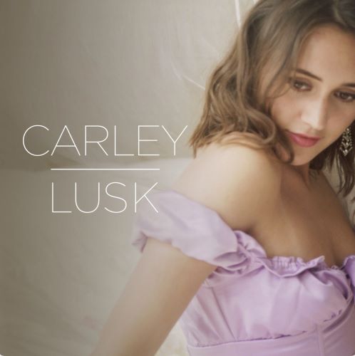 Carley Lusk, CD titled, Carley Lusk
