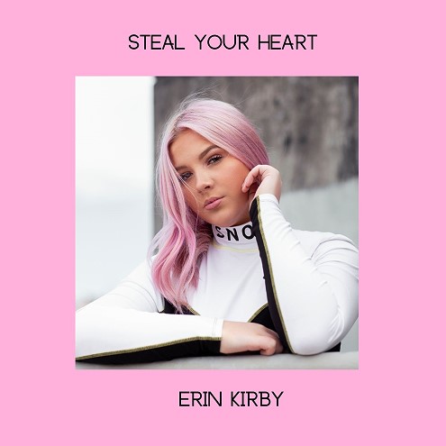 Erin Kirby, song titled, Steal Your Heart