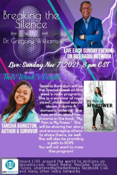 Breaking the Silence with Dr. Gregory Williams  Guest, Tanisha Bankston, Author & Survivor