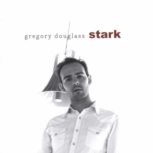 Gregory Douglass, CD titled, Stark