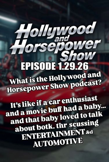 Hollywood and Horsepower 2026-01-29 Podcast
