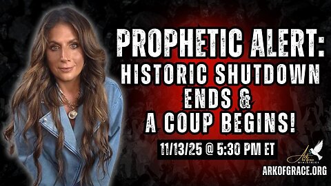 Prophetic Alert: Historic Shutdown Ends and a Coup Begins