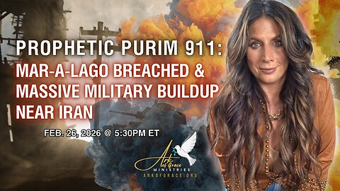 Prophetic Purim 911: Mar-A-Lago Breached & Massive Military Buildup Near Iran