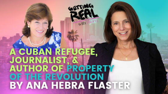 S5EP11, A Cuban refugee, journalist, and author of memoir Property of the Revolution with Ana Hebra Flaster