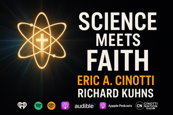 Science Meets Faith The Power of God, Physics, and Human Awakening, Featuring Richard Kuhns - Eric Cinotti Unplugged