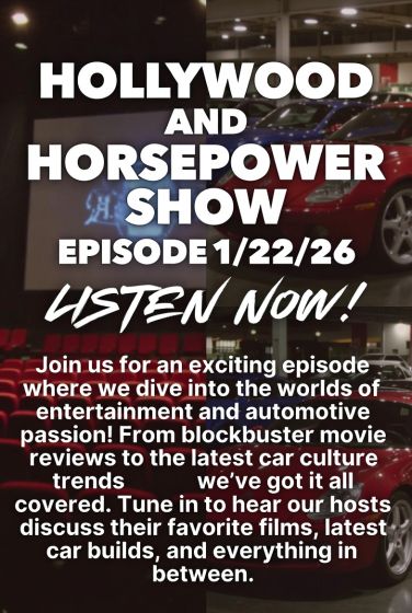 Hollywood and Horsepower 2026-01-22 Podcast