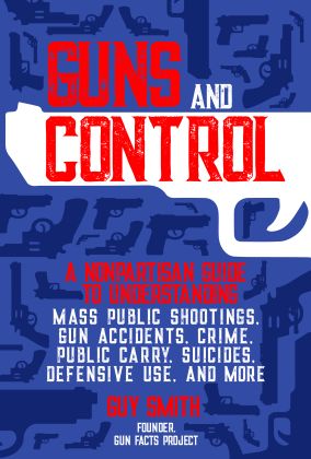 Gun and Control, a book by Gun Facts founder Guy Smith