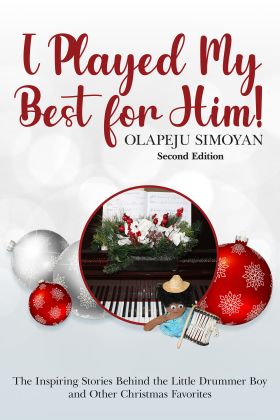 I Played My Best for Him! The Inspiring Stories Behind the Little Drummer Boy and Other Christmas Favorites; image of piano keyboard surrounded by Christmas decorations