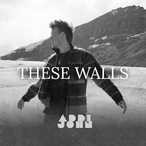 Addi John, song titled, These Walls