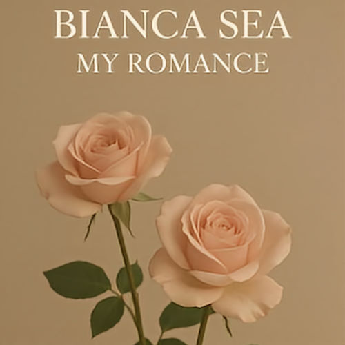 Bianca Sea, song titled, My Romance