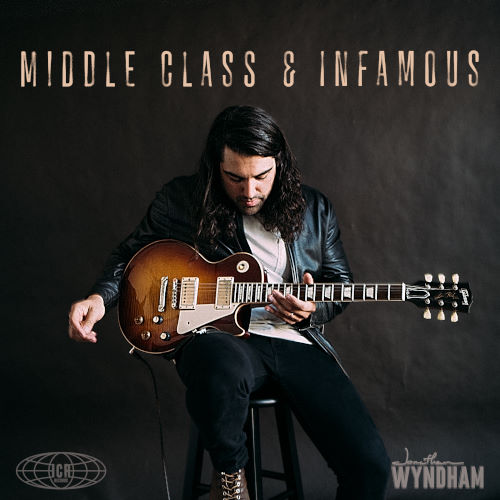 Jonathan Wyndham, CD titled, Middle Class and Infamous