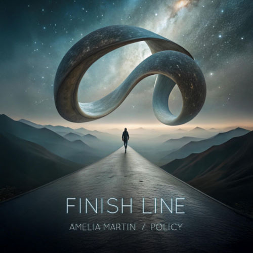 Policy, song titled, Finishline ft. Amelia Martin