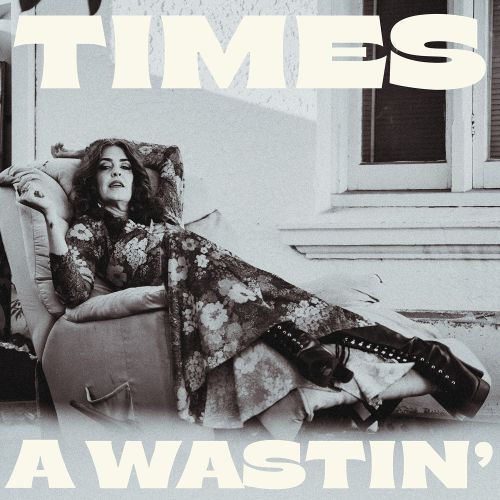 Times A Wastin Cover Art