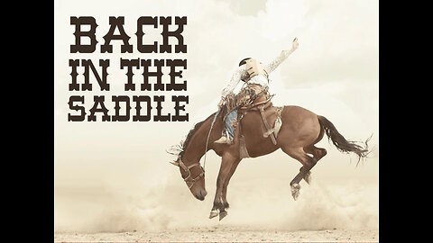 Back In The Saddle